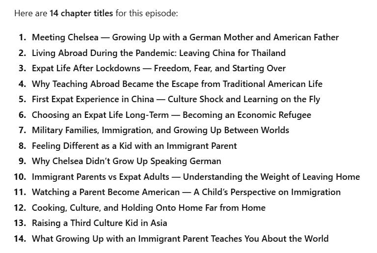 Screenshot of an early draft list of 14 audio chapter titles for a podcast episode, illustrating a first pass at structuring an episode before adjusting titles for readability and balance.