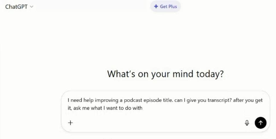 "I need help improving a podcast episode title. If I give you the transcript, can you ask me what I want to do with it before making any changes?"