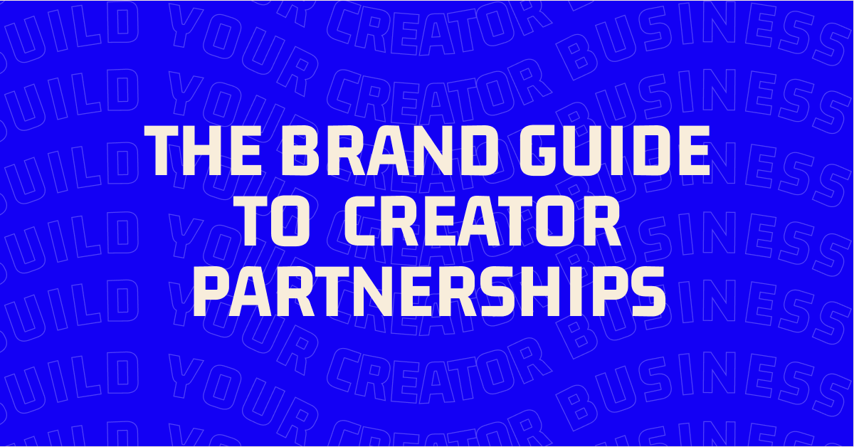 Creator Partnerships 101: A Beginner's Guide for Small Businesses and Solo Founders