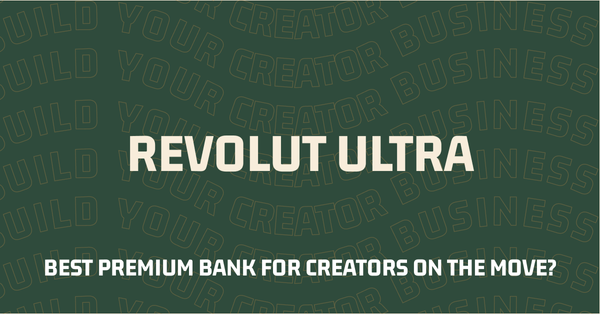 Why Revolut Ultra Might Be The Ultimate Creator Bank Account